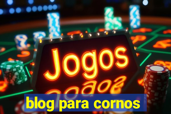 blog para cornos